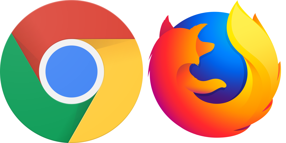 Chrome and Firefox